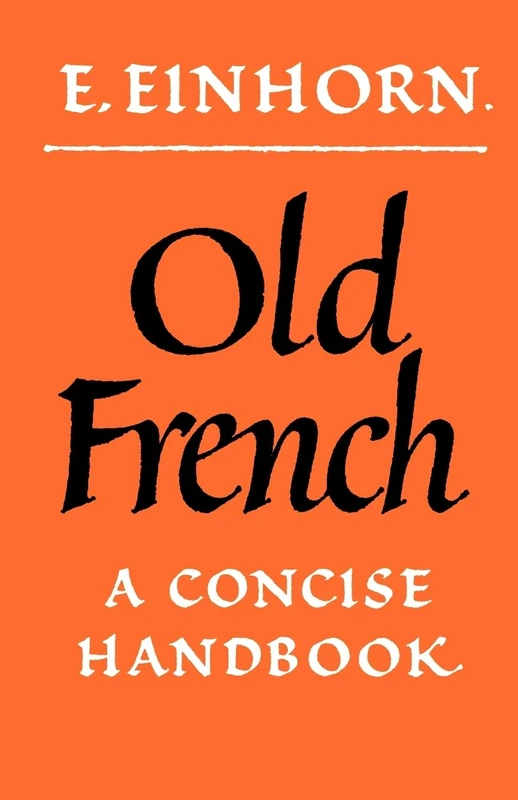 Old French Concise Handbook: A Concise Handbook