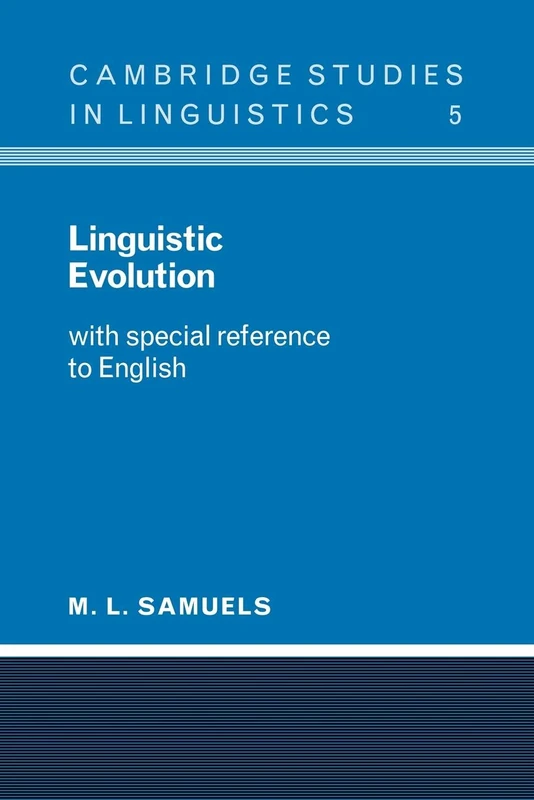 Linguistic Evolution: With Special Reference to English: 5 (Cambridge Studies in Linguistics, Series Number 5)