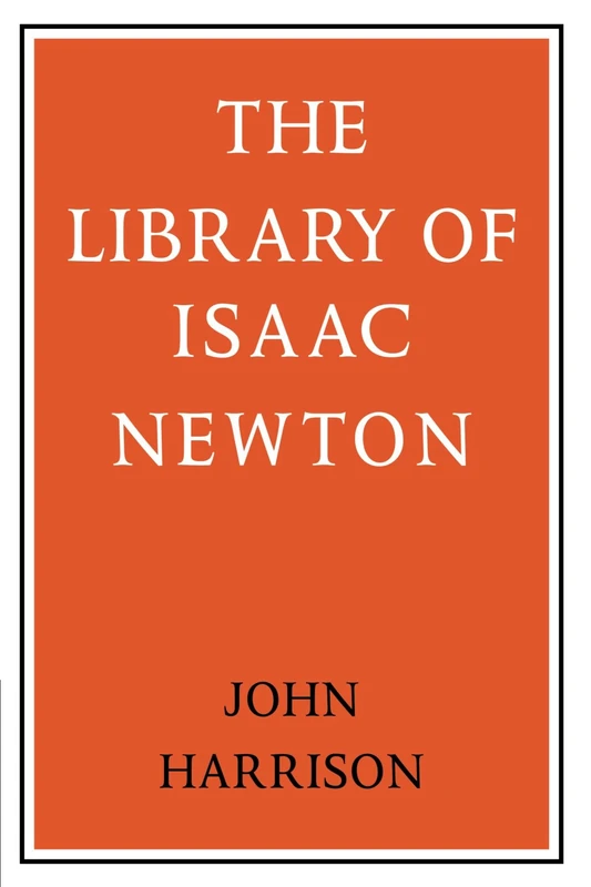 The Library of Isaac Newton
