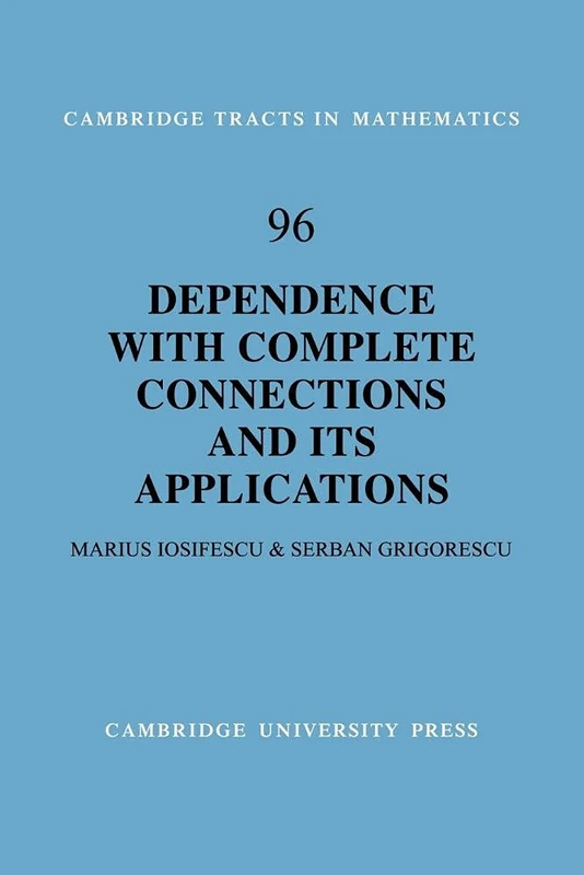 Dependence with Complete Connections and its Applications: 96 (Cambridge Tracts in Mathematics, Series Number 96)