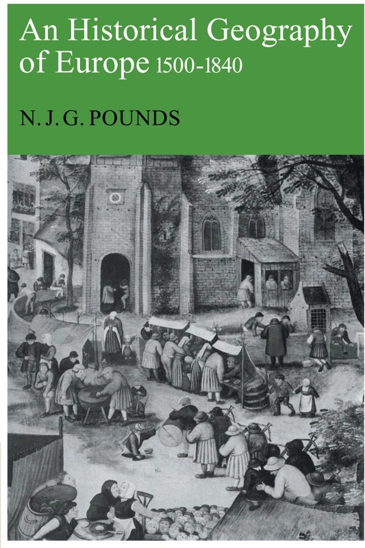 An Historical Geography of Europe, 1500-1840
