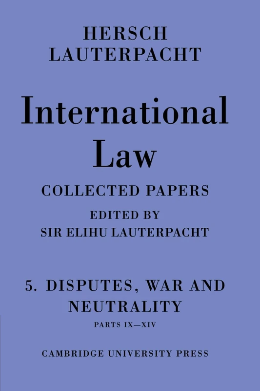 International Law: Being the Collected Papers of Hersch Lauterpacht: 5