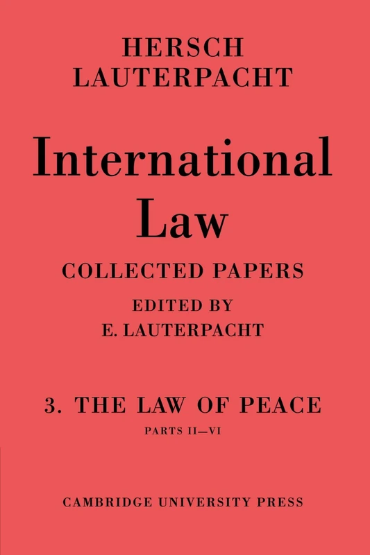 International Law: The Law of Peace, Parts II-VI: 3