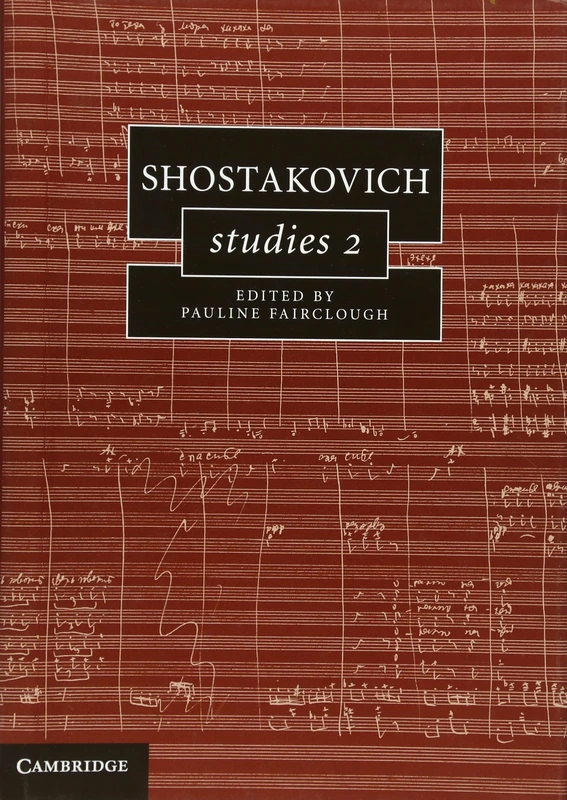 Shostakovich Studies 2 (Cambridge Composer Studies)