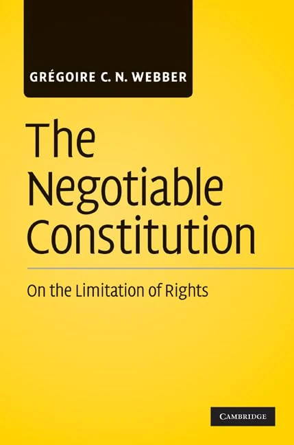 The Negotiable Constitution: On the Limitation of Rights