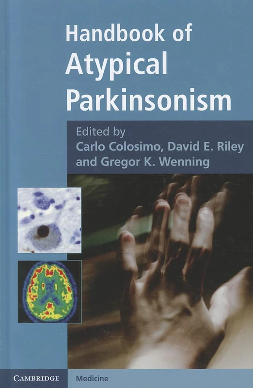 Handbook of Atypical Parkinsonism (Cambridge Medicine (Hardcover))