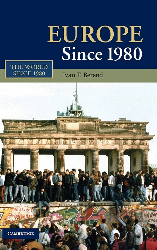 Europe Since 1980 (The World Since 1980)