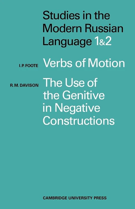 Studies in the Modern Russian Language: 1. Verbs of Motion Use Genitive 2. The Use of the Genitive in Negative Constructions - Image 1