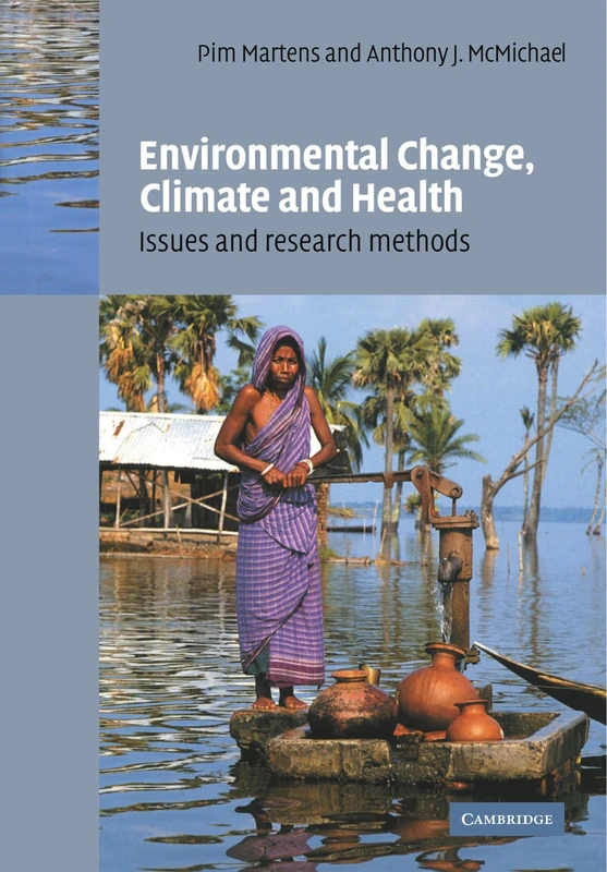 Environmental Change, Climate and Health: Issues and Research Methods