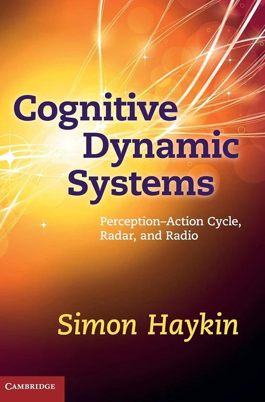 Cognitive Dynamic Systems: Perception-action Cycle, Radar and Radio - Image 1