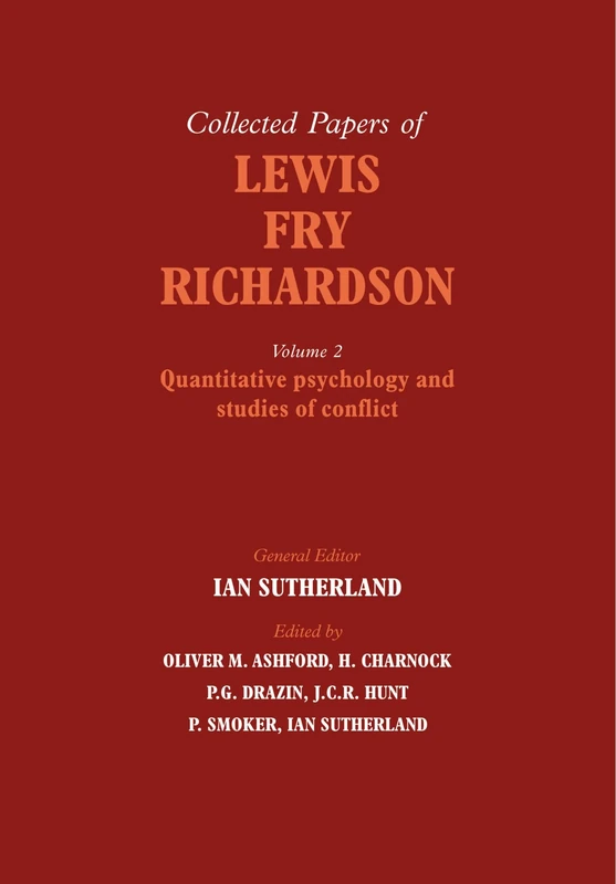The Collected Papers of Lewis Fry Richardson: Volume 2 (The Collected Papers of Lewis Fry Richardson 2 Volume Paperback Set)