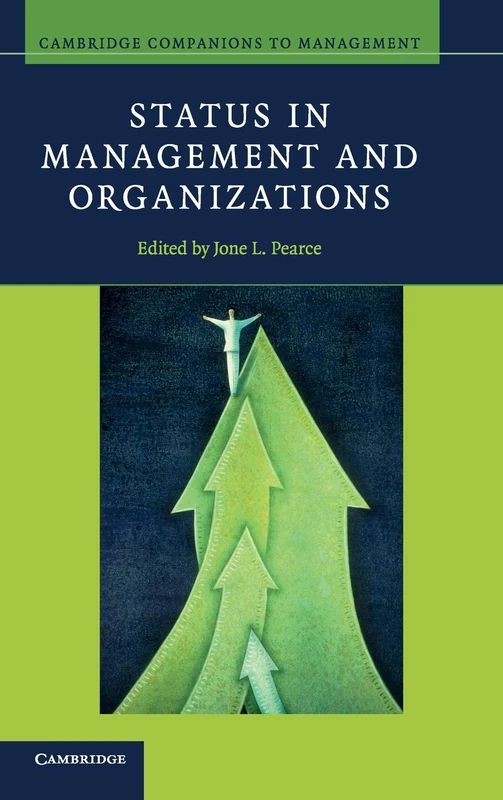 Status in Management and Organizations (Cambridge Companions to Management)