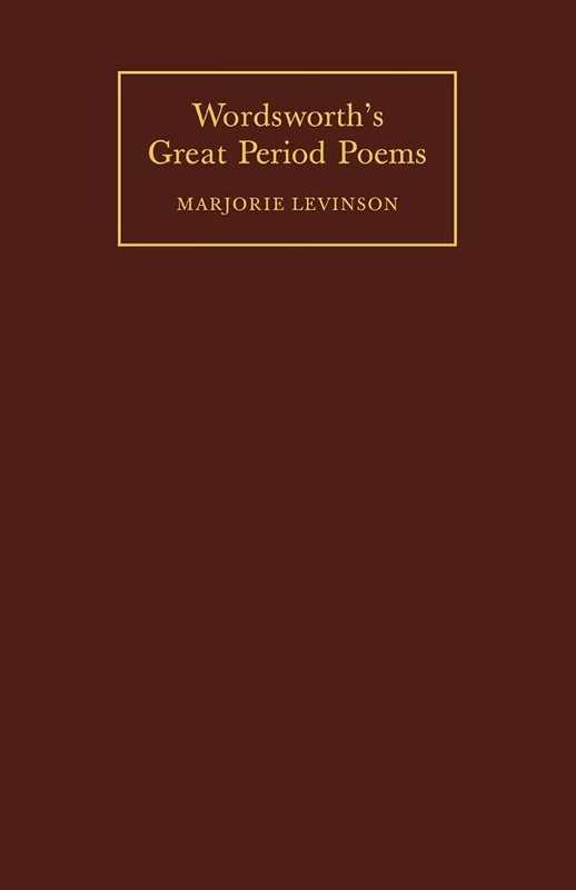 Wordsworth's Great Period Poems: Four Essays