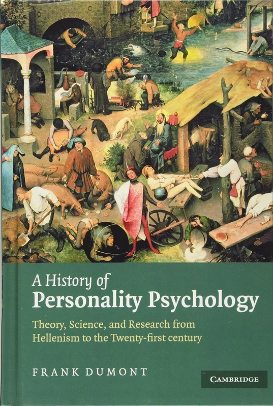 A History of Personality Psychology: Theory, Science, and Research from Hellenism to the Twenty-First Century