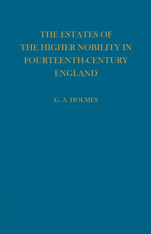 Estates of the Higher Nobility in Fourteenth Century England