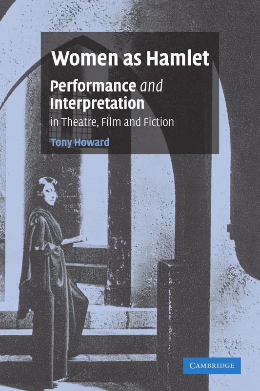 Women as Hamlet: Performance and Interpretation in Theatre, Film and Fiction - Image 1