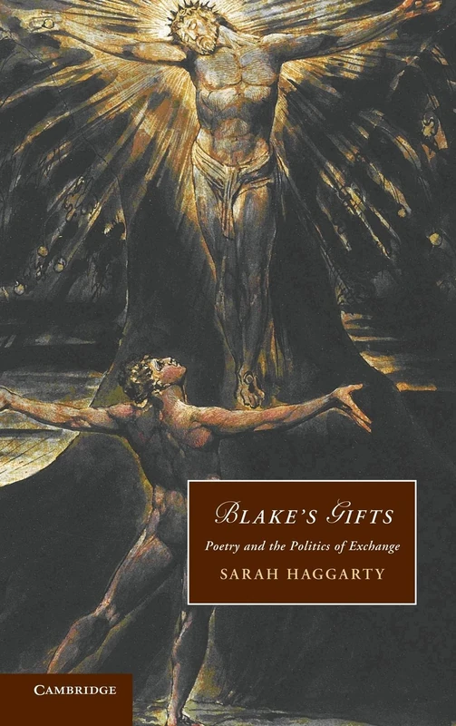 Blake's Gifts: Poetry and the Politics of Exchange: 84 (Cambridge Studies in Romanticism, Series Number 84) - Image 1