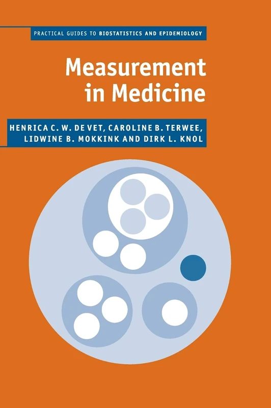 Measurement in Medicine: A Practical Guide (Practical Guides to Biostatistics and Epidemiology)