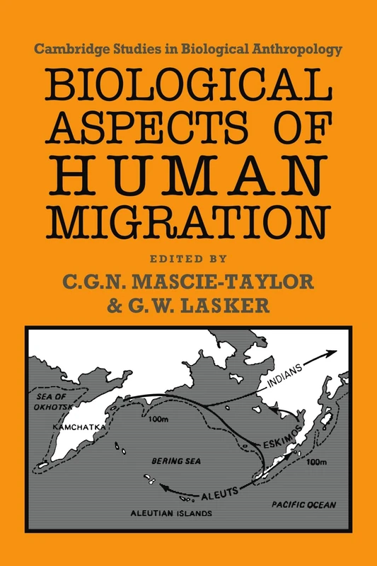 Biological Aspects of Human Migration: 2 (Cambridge Studies in Biological and Evolutionary Anthropology, Series Number 2)