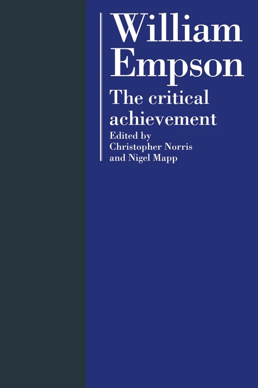 William Empson: The Critical Achievement