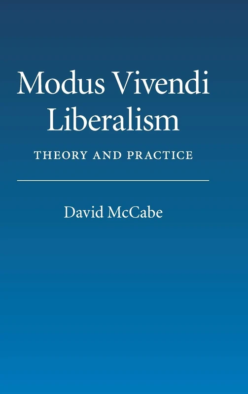 Modus Vivendi Liberalism: Theory and Practice - Image 1