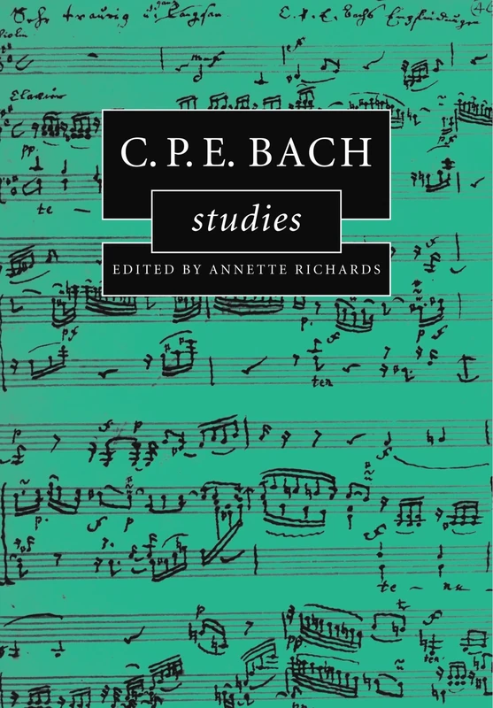 C.P.E. Bach Studies (Cambridge Composer Studies)