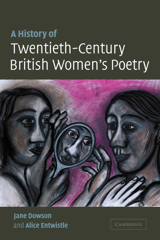 A History of Twentieth-Century British Women's Poetry