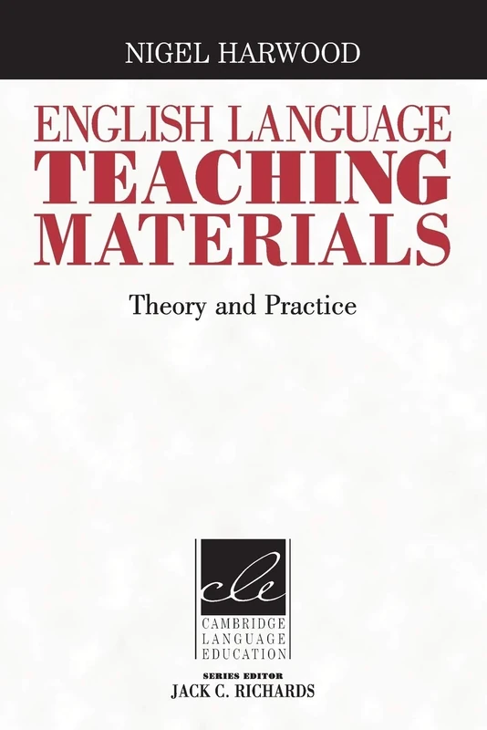 English Language Teaching Materials: Theory and Practice (Cambridge Language Education)