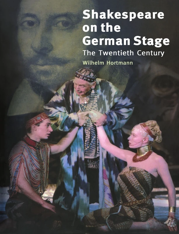 Shakespeare on the German Stage: Volume 2, the Twentieth Century