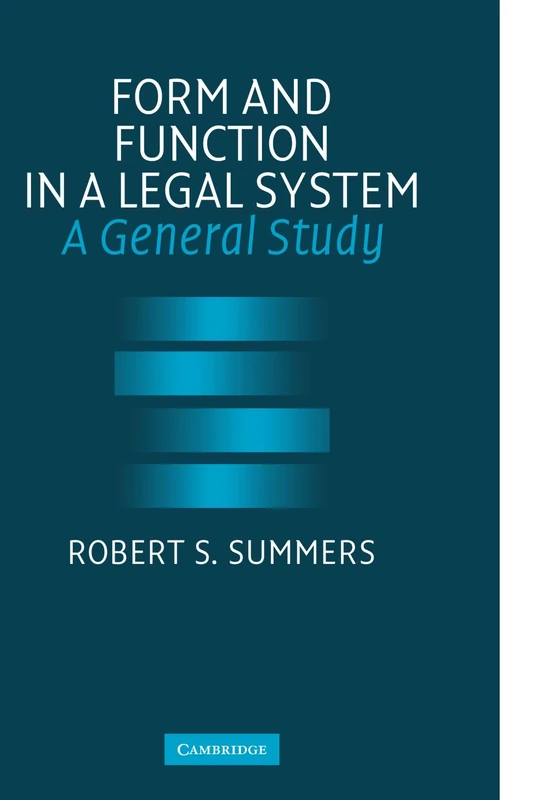 Form and Function in a Legal System: A General Study