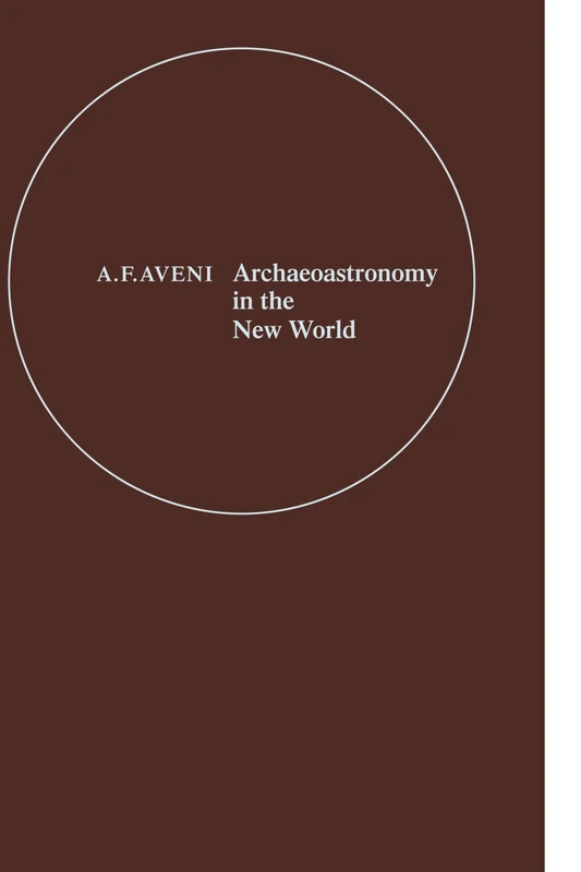 Archaeoastronomy in the New World: American Primitive Astronomy