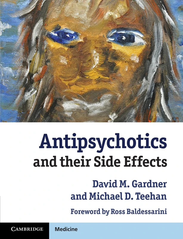 Antipsychotics and their Side Effects (Cambridge Medicine (Paperback))