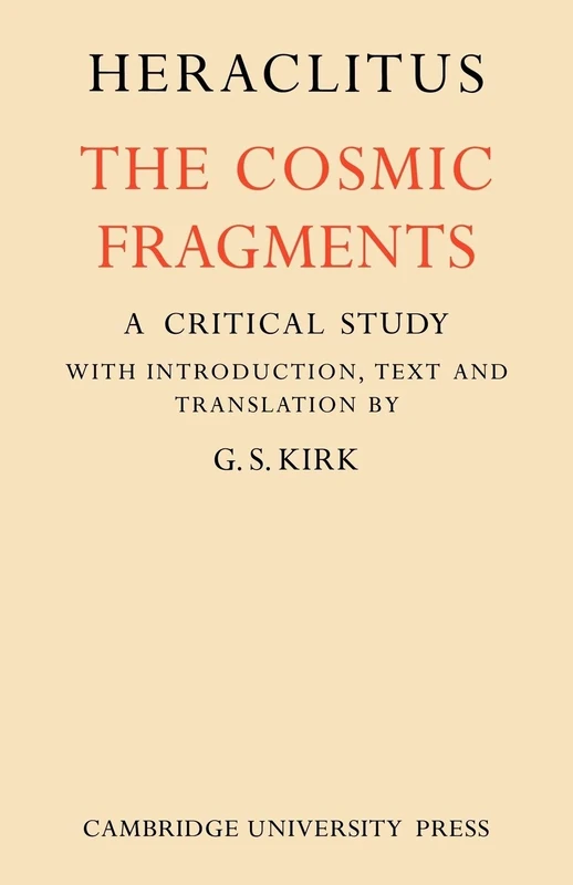 Heraclitus: The Cosmic Fragments