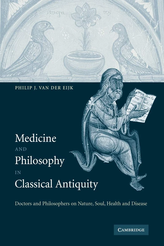 Medicine and Philosophy in Classical Antiquity: Doctors and Philosophers on Nature, Soul, Health and Disease - Image 1