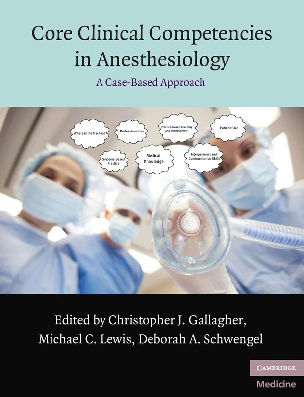 Core Clinical Competencies in Anesthesiology: A Case-Based Approach (Cambridge Medicine (Paperback))