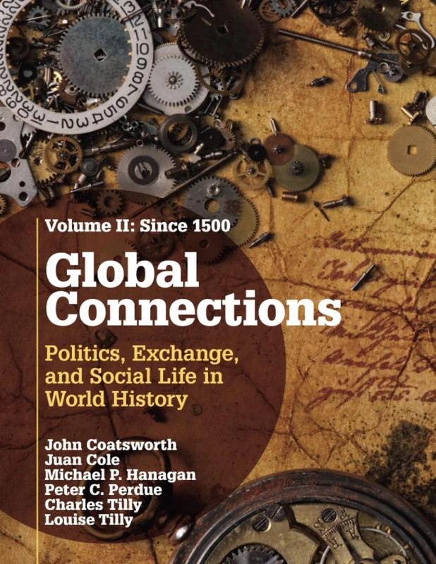 Global Connections: Politics, Exchange, and Social Life in World History: 2
