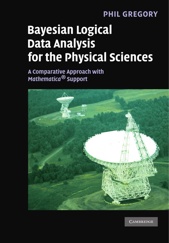 Bayesian Logical Data Analysis for the Physical Sciences: A Comparative Approach with Mathematica® Support
