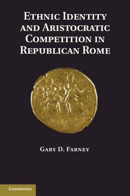 Ethnic Identity and Aristocratic Competition in Republican Rome - Image 1