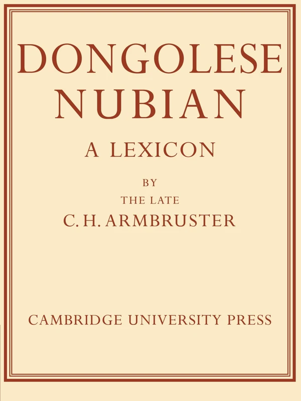 Dongolese Nubian: A Lexicon