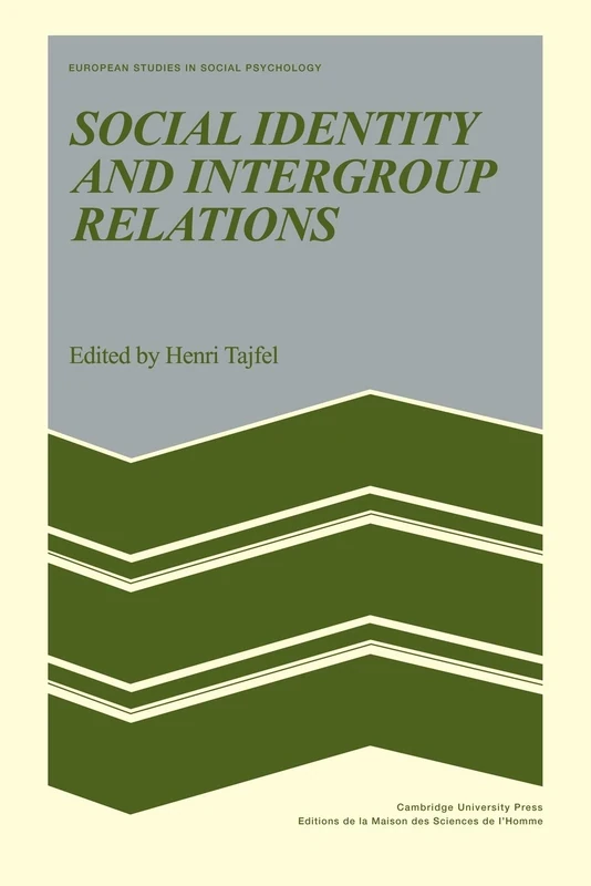 Social Identity and Intergroup Relations: 7 (European Studies in Social Psychology, Series Number 7)