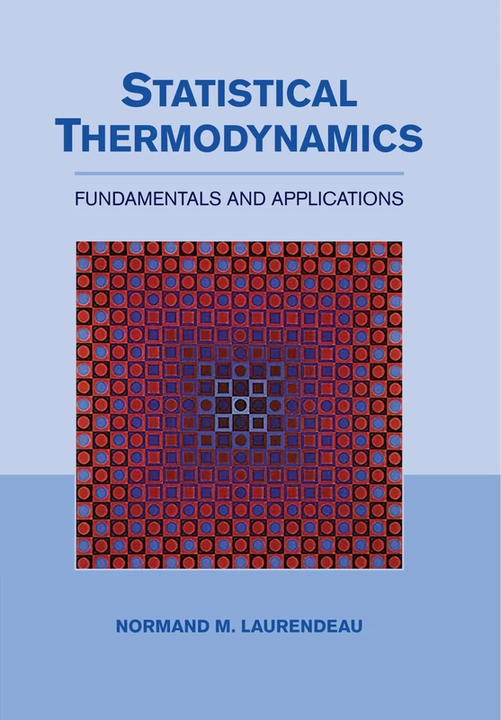 Statistical Thermodynamics: Fundamentals and Applications