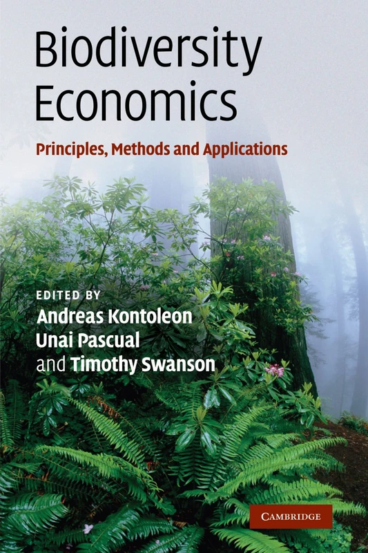 Biodiversity Economics: Principles, Methods and Applications
