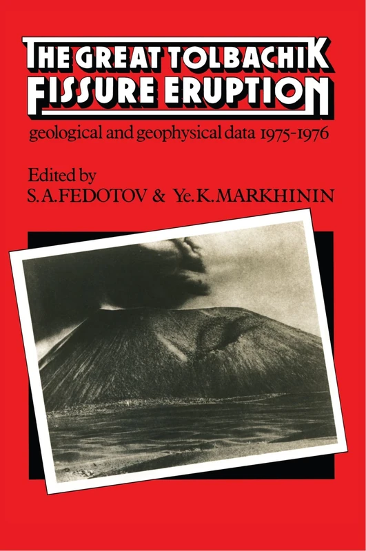 The Great Tolbachik Fissure Eruption: Geological and Geophysical Data 1975-1976 (Cambridge Earth Science) - Image 1