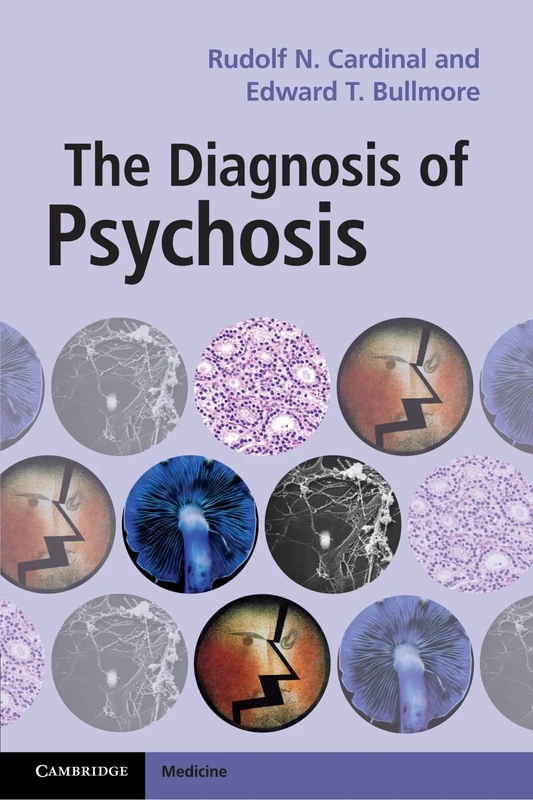 The Diagnosis of Psychosis (Cambridge Medicine (Paperback))