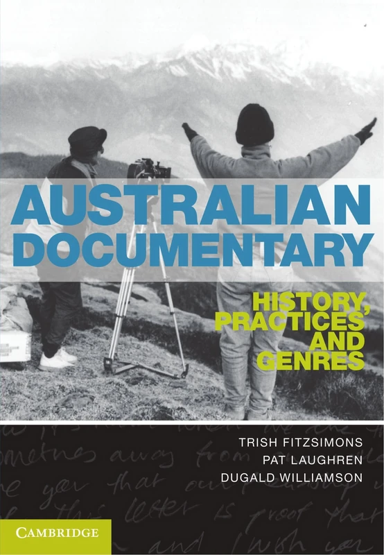 Australian Documentary: History, Practices and Genres