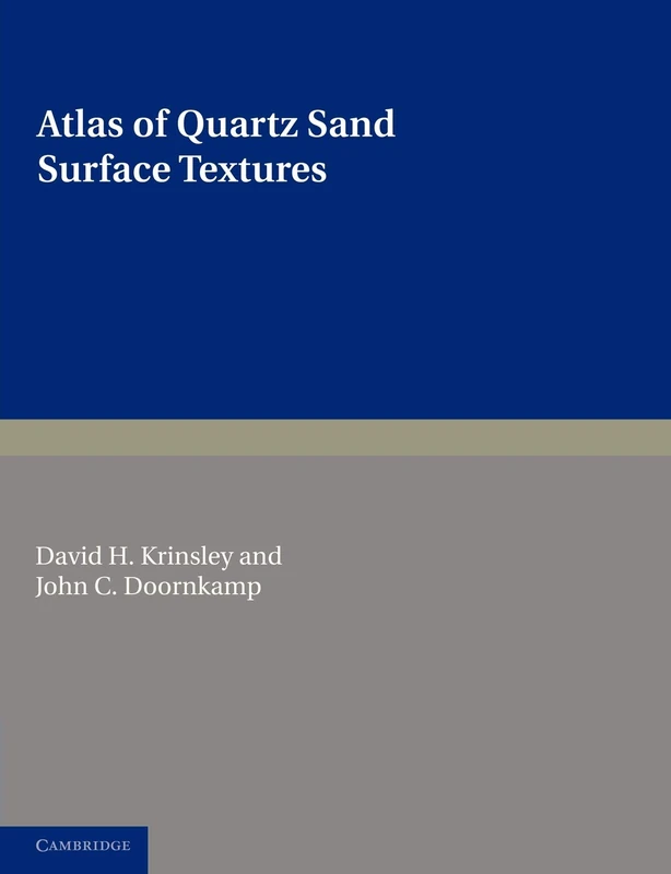 Atlas of Quartz Sand Surface Textures (Cambridge Earth Science Series) - Image 1