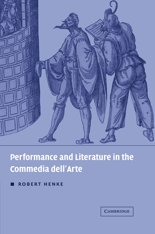 Performance and Literature in the Commedia dell'Arte