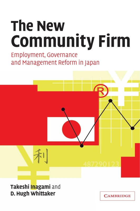 The New Community Firm: Employment, Governance and Management Reform in Japan