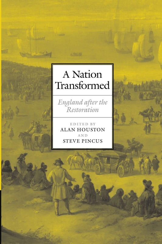 A Nation Transformed: England after the Restoration