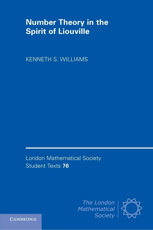 Number Theory in the Spirit of Liouville: Series Number 76 (London Mathematical Society Student Texts, Series Number 76)